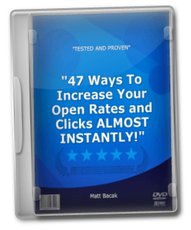 47 Ways To Increase Your Open Rates and Clicks – Matt Bacak -